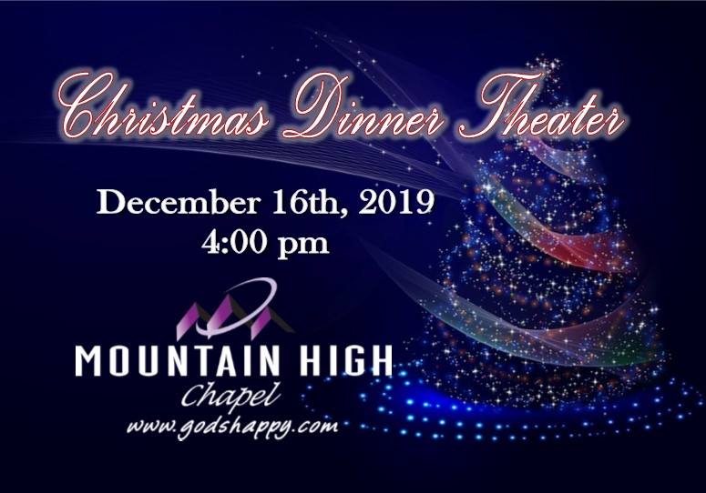 Christmas Dinner Theatre Mountain High Chapel 2018