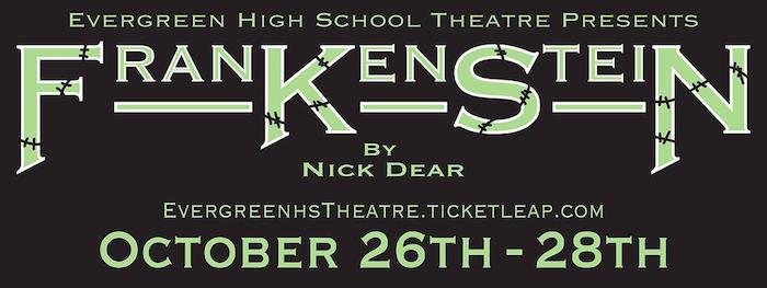 Evergreen High School presents Frankenstein