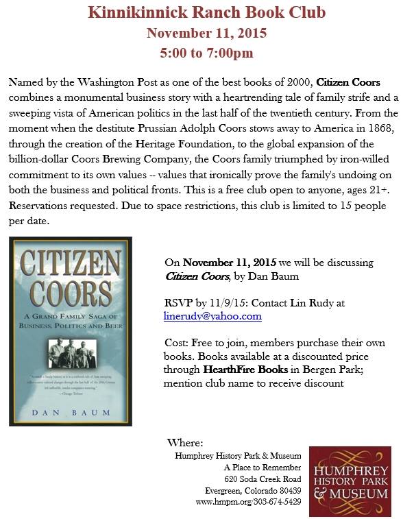 Kinnikinnick Ranch Humphrey History Park Museum Evergreen Colorado November Book Club Citizen Coors