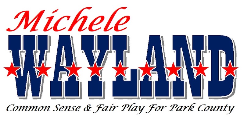 Michele Wayland for Park County Commissioner