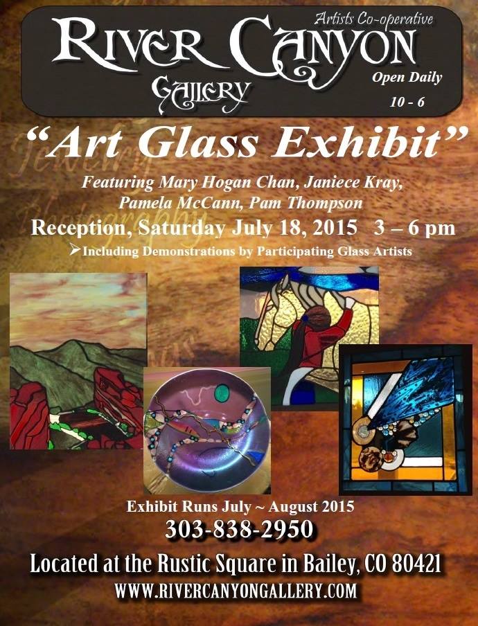 River Canyon Gallery Art Glass Exhibit July 2015 Bailey Colorado