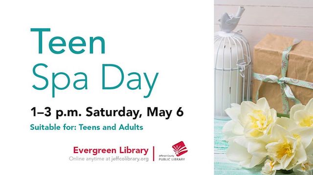 Teen Spa Day Evergreen Library