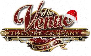 The Venue Theatre Company Christmas Holiday Reunion Show