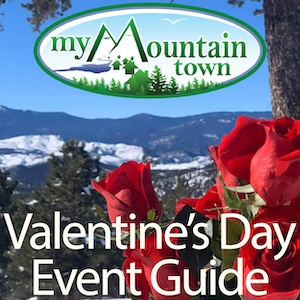 My Mountain Town 2026 Valentine's Event Guide