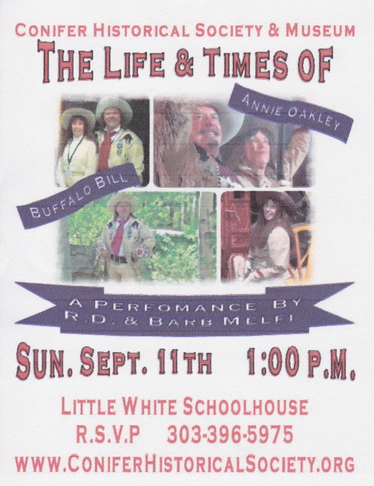 Conifer Historical Society Museum Life and Times Buffalo Bill Annie Oakley