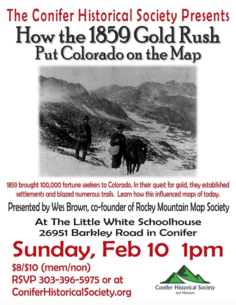 How the 1859 Gold Rush Put Colorado on the Map by Conifer Historical Society 2019