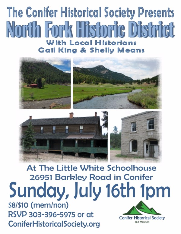North Fork Historic District Conifer Historical Society 2017