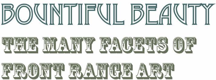 Bountiful Beauty facets of front range art CAEvergreen