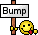 :bumpsign: